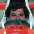 Paul-Henri Cahier - Ayrton Senna - La légende.