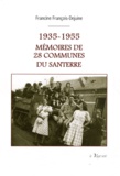Francine François-Dejuine - 1935-1955 Mémoires de 28 communes du Santerre.
