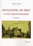  Bunel/tougard - NEUFCHATEL-EN-BRAY ET SON ARRONDISSEMENT volume 1.