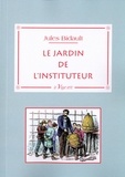 Jules Bidault - Le jardin de l'instituteur.