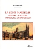 Victor-Adolphe Malte-Brun - La Seine Maritime - Histoire, géographie, statistique, administration.