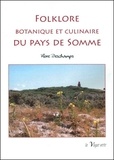 Flore Deschamps - Folklore botanique et culinaire du pays de Somme.