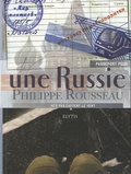 Philippe Rousseau - Passeport pour une Russie.
