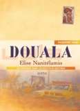 Elise Nanitélamio - Passeport pour Douala.