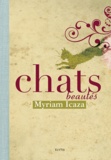 Myriam Icaza - Chats beautés.