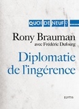Rony Brauman - Diplomatie de l'ingérence.