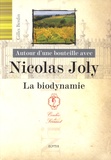 Gilles Berdin et Nicolas Joly - Autour d'une bouteille avec Nicolas Joly - La biodynamie.