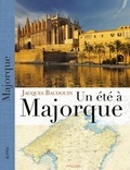Jacques Baudouin - Un été à Majorque.