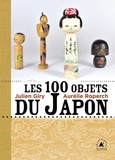Julien Giry et Aurélie Roperch - Les 100 objets du Japon.