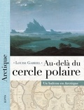 Louise Gabriel - Au-delà du cercle polaire - Un balcon en Arctique.