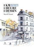 Marielle Durand - 1 km, 1 heure, 1 dessin - Une échappée dans Paris 13e.