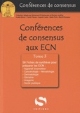 Aurélie Boinon et Frank Fitoussi - Conférences de consensus aux ECN - Tome 3, 58 fiches de synthèse.