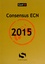 Benjamin Bajer et Adrien Mirouse - Consensus ECN 2015.