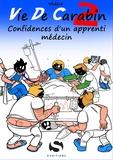  Védécé - Vie de carabin Tome 2 : Confidences d'un apprenti médecin.