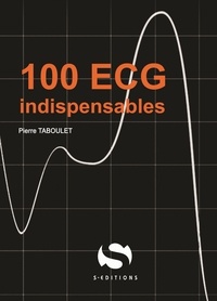 Pierre Taboulet - 100 ECG indispensables.