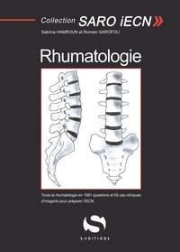 Sabrina Hamroun et Romain Garofoli - Rhumatologie - Toute la rhumatologie en 1991 questions et 65 cas cliniques d'imagerie pour préparer l'IECN.