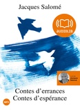 Jacques Salomé - Contes d'errances Contes d'espérance. 1 CD audio MP3