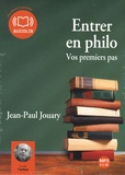 Jean-Paul Jouary - Entrer en philo - Vos premiers pas. 1 CD audio MP3