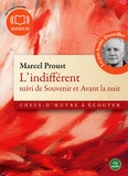 Marcel Proust - L'indifférent - Suivi de Souvenir et Avant la nuit. 1 CD audio