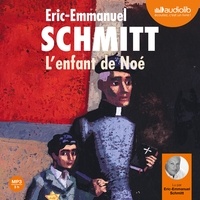 Eric-Emmanuel Schmitt - L'enfant de Noé.