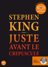 Stephen King - Juste avant le crépuscule. 2 CD audio MP3