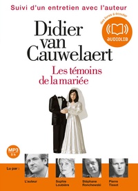 Didier Van Cauwelaert - Les témoins de la mariée. 1 CD audio MP3