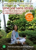 Carole Serrat et Laurent Stopnicki - Une vie sans stress - CD audio.
