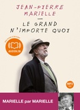 Jean-Pierre Marielle - Le grand n'importe quoi. 1 CD audio MP3