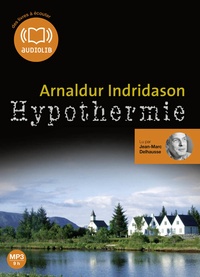 Arnaldur Indridason - Hypothermie. 1 CD audio MP3