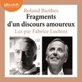 Roland Barthes - Fragments d'un discours amoureux.