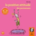 Olivia Toja et Elsa Romano - La positive attitude des paresseuses - Texte Adapté.