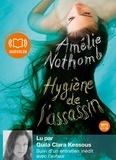 Amélie Nothomb - Hygiène de l'assassin. 1 CD audio MP3