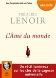 Frédéric Lenoir - L'Ame du monde. 1 CD audio MP3