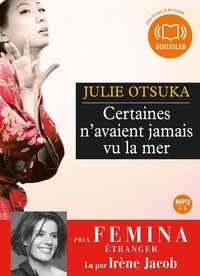 Julie Otsuka - Certaines n'avaient jamais vu la mer. 1 CD audio MP3