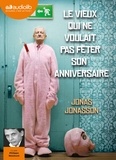 Jonas Jonasson - Le vieux qui ne voulait pas fêter son anniversaire. 2 CD audio MP3