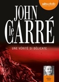 John Le Carré - Une vérité si délicate. 2 CD audio MP3