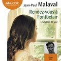 Jean-Paul Malaval - Rendez-vous à Fontbelair - Les noces de soie.
