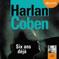 Harlan Coben - Six ans déjà.