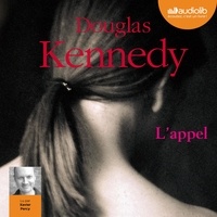 Douglas Kennedy et Xavier Percy - L'Appel.
