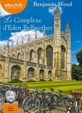Benjamin Wood - Le complexe d'Eden Bellwether. 2 CD audio MP3