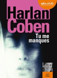 Harlan Coben - Tu me manques. 1 CD audio MP3