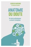 Giorgio Nardone et Giulio De Santis - Anatomie du doute - Quand trop douter fait souffrir.