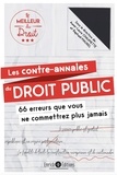 Anne-Laure Chaumette et Raphaël Maurel - Les contre-annales du droit public - 66 erreurs que vous ne commettrez plus jamais.