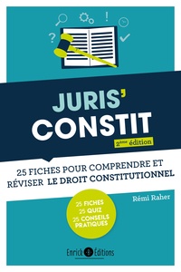 Rémi Raher - Juris'Constit - 25 fiches pour comprendre et réviser le droit constitutionnel.