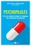 Alberto Caputo et Roberta Milanese - Psychopilules - Pour une utilisation éthique et stratégique des médicaments psychoactifs.