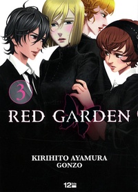 Kirihito Ayamura et  Gonzo - Red Garden Tome 3 : .