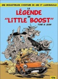  'Fane - La légende de "Little Boost" - Une désastreuse aventure de Abe et Lagribouille.