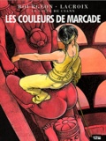 Claude Lacroix et François Bourgeon - Le cycle de Cyann Tome 4 : Les Couleurs de Marcande.