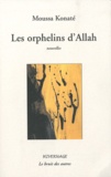 Moussa Konaté - Les orphelins d'Allah.