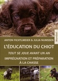 Julia Numssen et Anton Fichtlmeier - L'éducation du chiot.